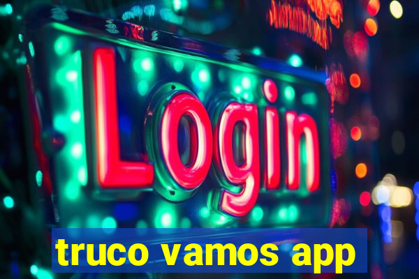 truco vamos app
